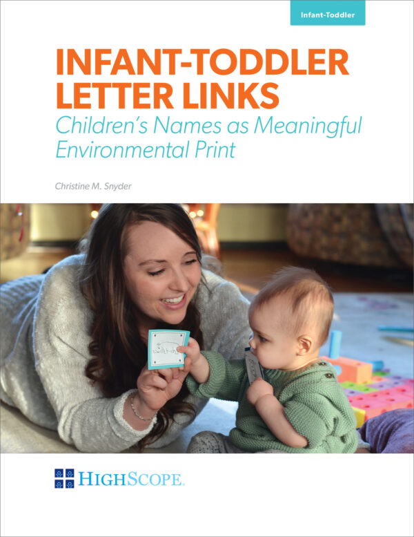 Infant-Toddler Letter Links Children's Names as Meaningful Environmental Print