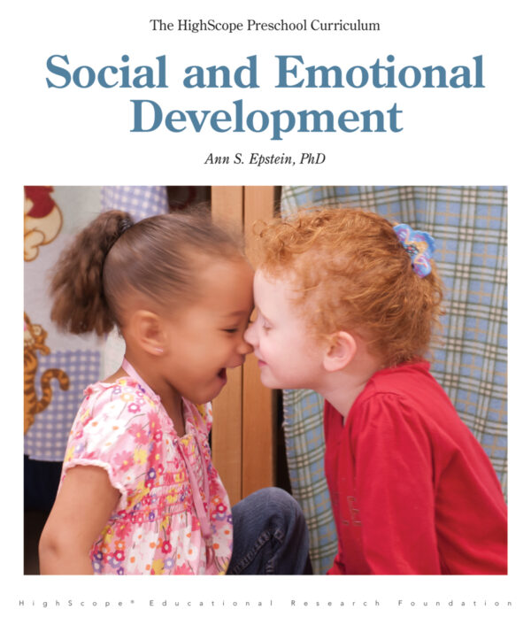 Social and Emotional Development (The HighScope Preschool Curriculum)