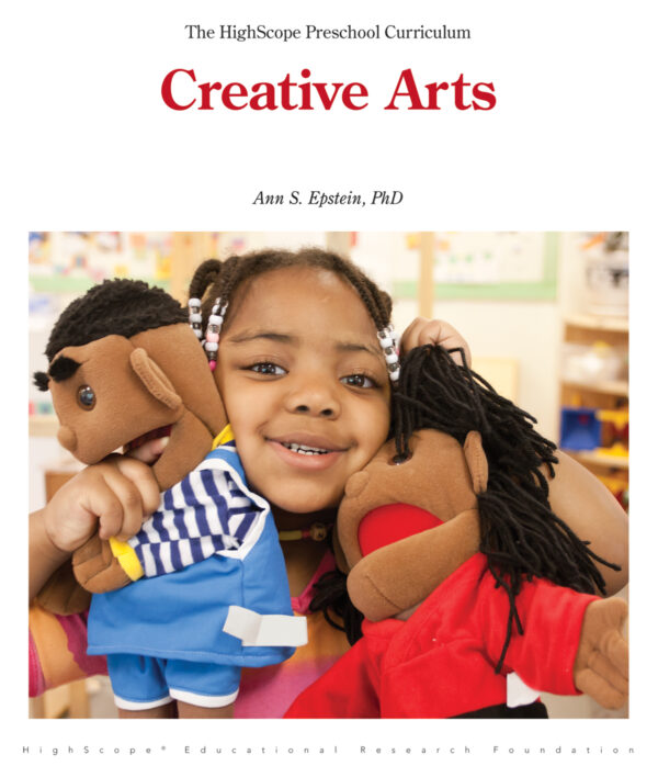 Creative Arts (The HighScope Preschool Curriculum)