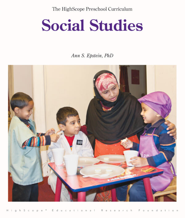 Social Studies (The HighScope Preschool Curriculum)