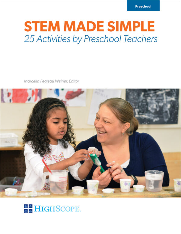 STEM Made Simple 25 Activities by Preschool Teachers